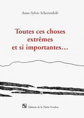 Toutes ces choses extrêmes et si importantes